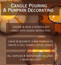 Load image into Gallery viewer, Pumpkin Painting &amp; Candle Pouring Workshop - September 24th
