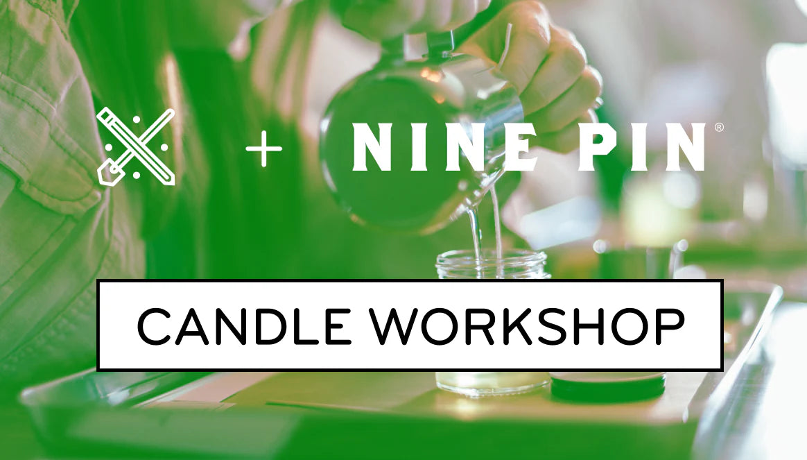 Candle Pouring Workshop with Nine Pin Ciderworks - Thursday, October 9th - 6:00 - 8:00pm